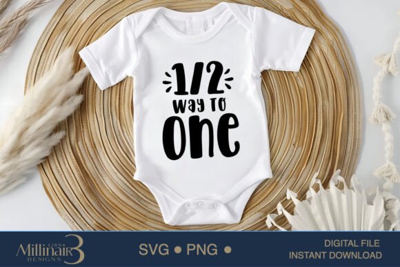 Download Half Way to One Svg, Half Birthday Baby - Baby Collection